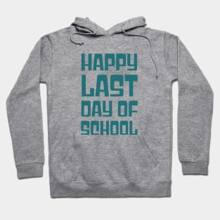 Happy Last Day of School Groovy Teacher Student Graduation Hoodie